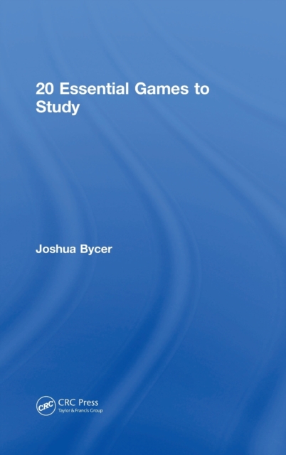 20 Essential Games to Study, Hardback Book