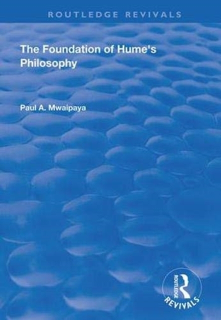 The Foundation of Hume's Philosophy, Paperback / softback Book