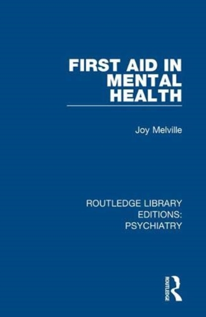 First Aid in Mental Health, Hardback Book