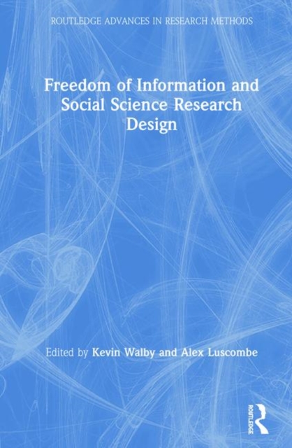 Freedom of Information and Social Science Research Design, Hardback Book