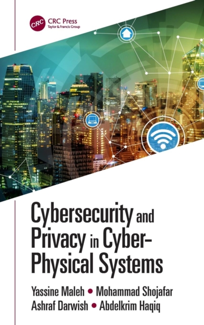 Cybersecurity and Privacy in Cyber Physical Systems, Hardback Book