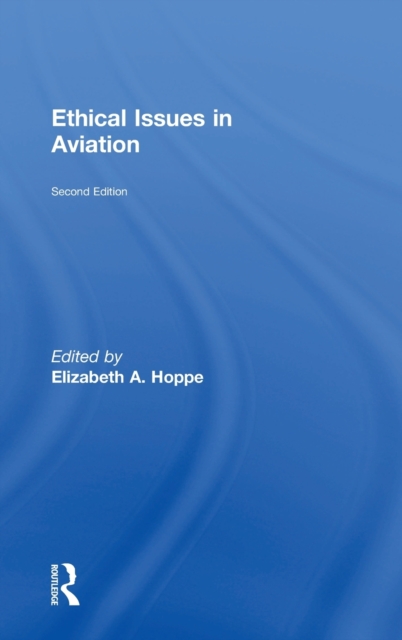 Ethical Issues in Aviation, Hardback Book