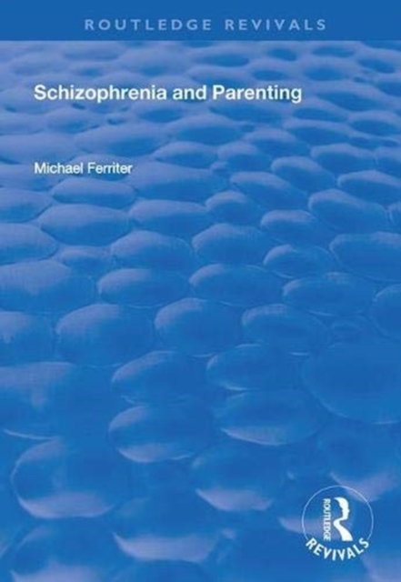 Schizophrenia and Parenting, Paperback / softback Book
