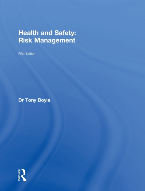 Health and Safety: Risk Management, Hardback Book