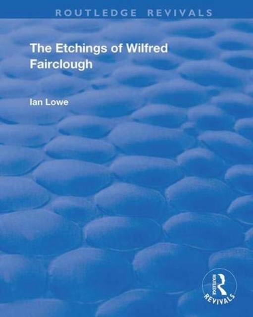 The Etchings of Wilfred Fairclough, Hardback Book