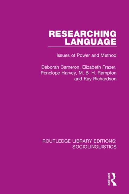 Researching Language : Issues of Power and Method, Hardback Book