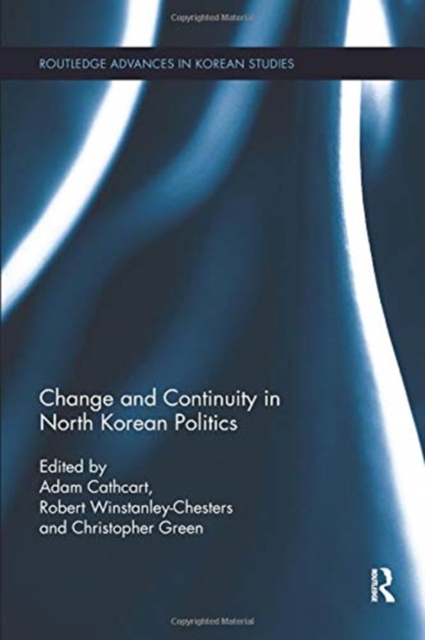 Change and Continuity in North Korean Politics, Paperback / softback Book