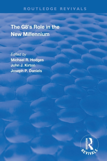 The G8's Role in the New Millennium, Paperback / softback Book