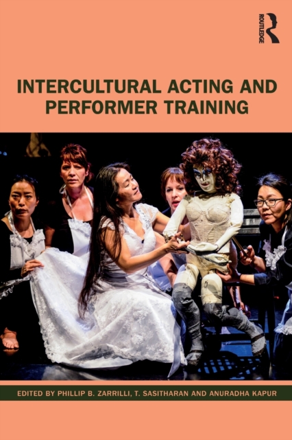 Intercultural Acting and Performer Training, Paperback / softback Book
