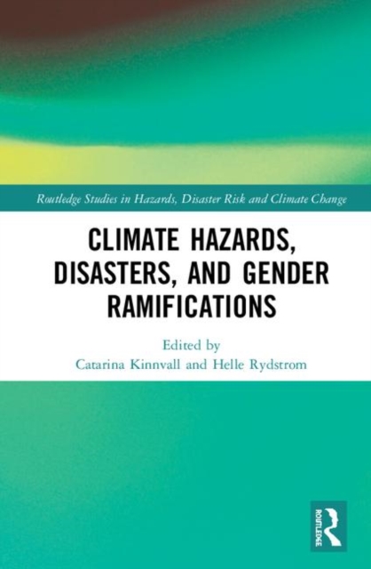 Climate Hazards, Disasters, and Gender Ramifications, Hardback Book