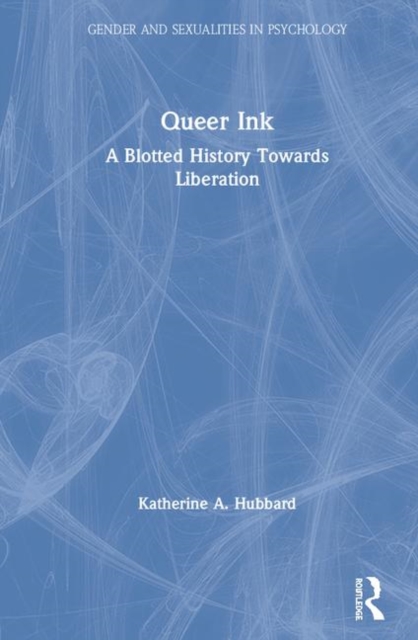 Queer Ink: A Blotted History Towards Liberation, Hardback Book