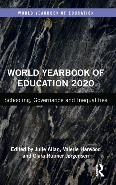 World Yearbook of Education 2020 : Schooling, Governance and Inequalities, Hardback Book
