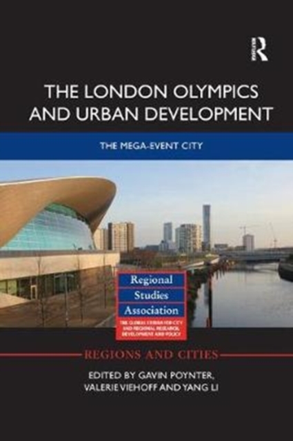 The London Olympics and Urban Development : The Mega-Event City, Paperback / softback Book