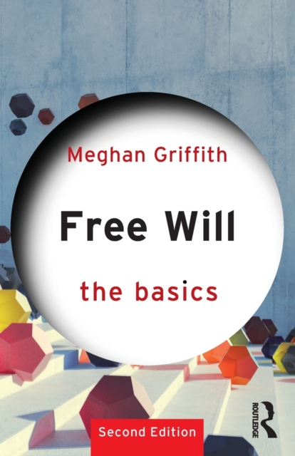Free Will: The Basics, Paperback / softback Book