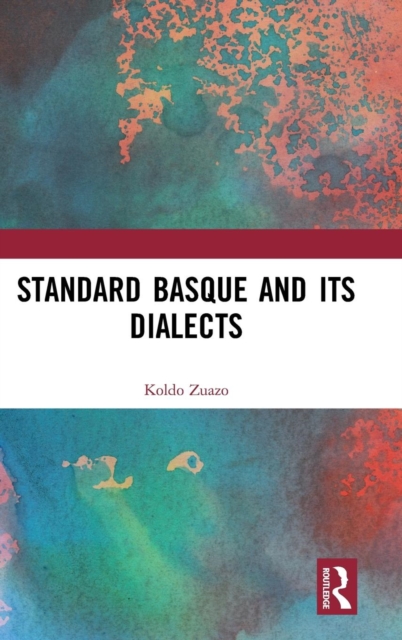 Standard Basque and Its Dialects, Hardback Book