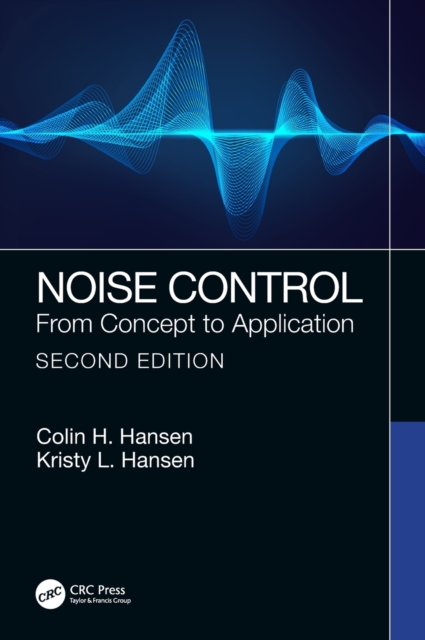 Noise Control : From Concept to Application, Hardback Book