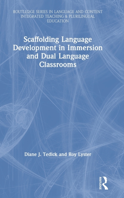 Scaffolding Language Development in Immersion and Dual Language Classrooms, Hardback Book