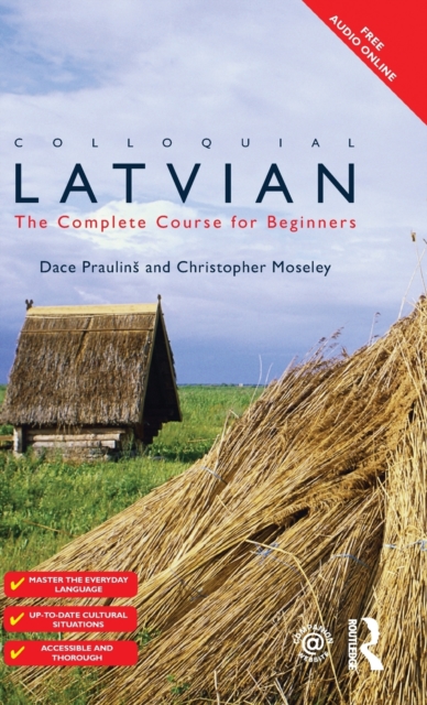 Colloquial Latvian : The Complete Course for Beginners, Hardback Book