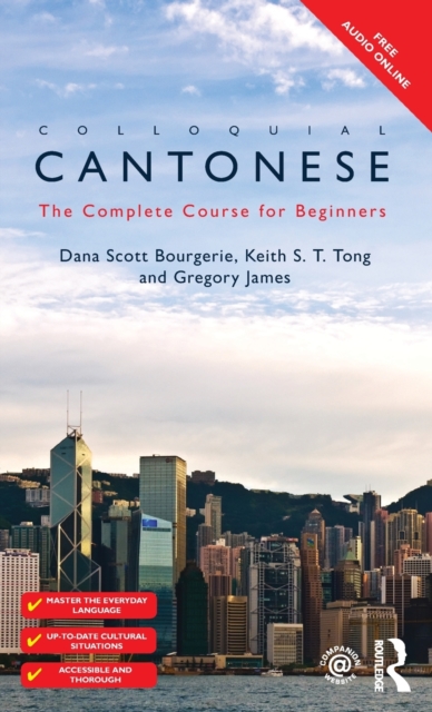 Colloquial Cantonese : The Complete Course for Beginners, Hardback Book