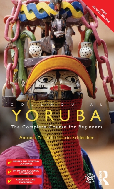 Colloquial Yoruba : The Complete Course for Beginners, Hardback Book