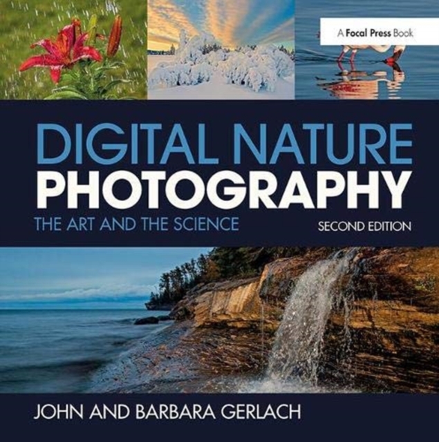 Digital Nature Photography : The Art and the Science, Hardback Book