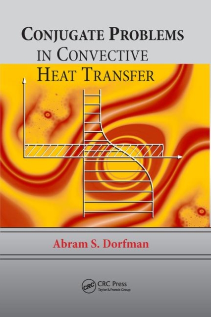 Conjugate Problems in Convective Heat Transfer, Paperback / softback Book