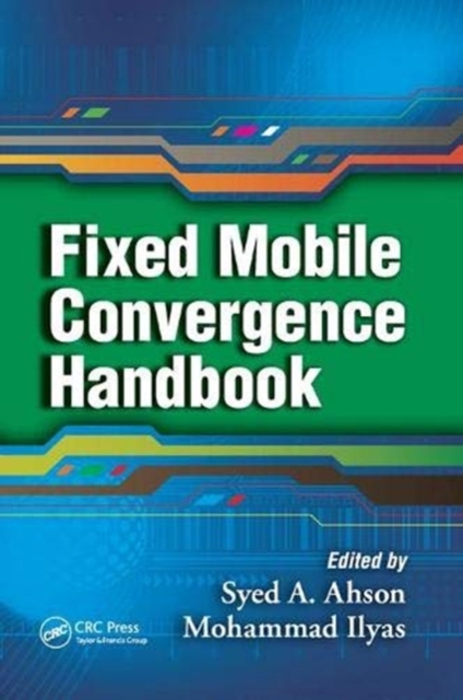 Fixed Mobile Convergence Handbook, Paperback / softback Book