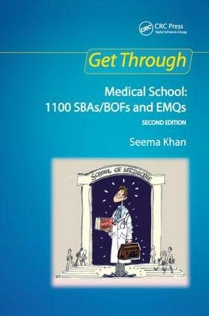 Get Through Medical School: 1100 SBAs/BOFs and EMQs, 2nd edition, Hardback Book