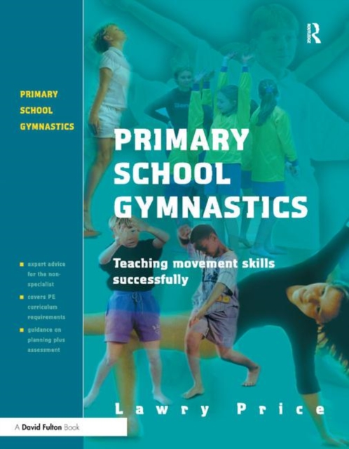 Primary School Gymnastics : Teaching Movement Action Successfully, Hardback Book