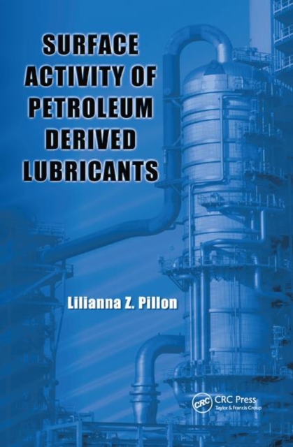 Surface Activity of Petroleum Derived Lubricants, Paperback / softback Book