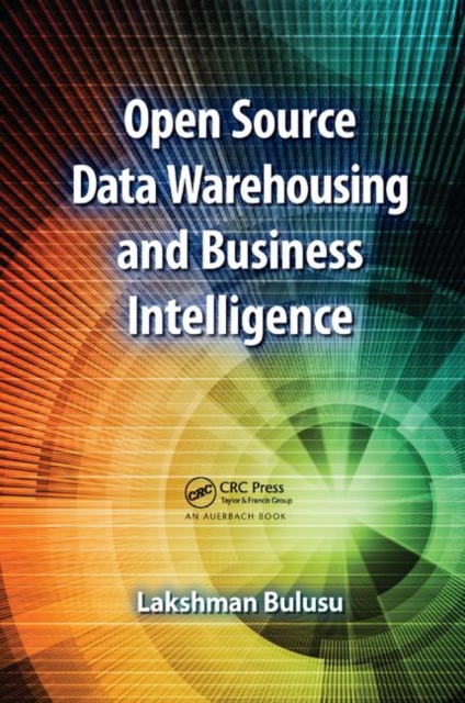 Open Source Data Warehousing and Business Intelligence, Paperback / softback Book
