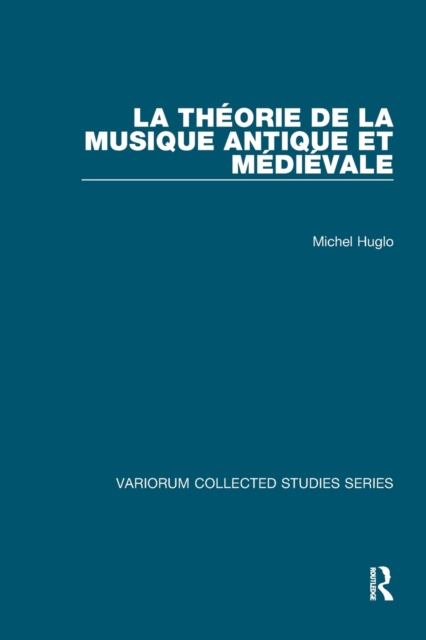 La theorie de la musique antique et medievale, Paperback / softback Book