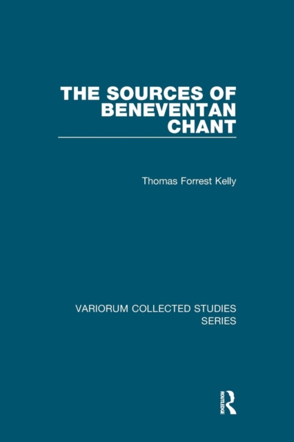 The Sources of Beneventan Chant, Paperback / softback Book