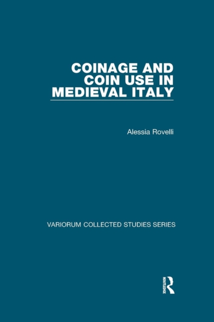 Coinage and Coin Use in Medieval Italy, Paperback / softback Book