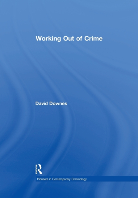 Working Out of Crime, Paperback / softback Book