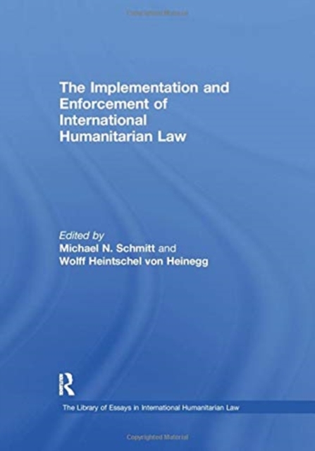 The Implementation and Enforcement of International Humanitarian Law, Paperback / softback Book