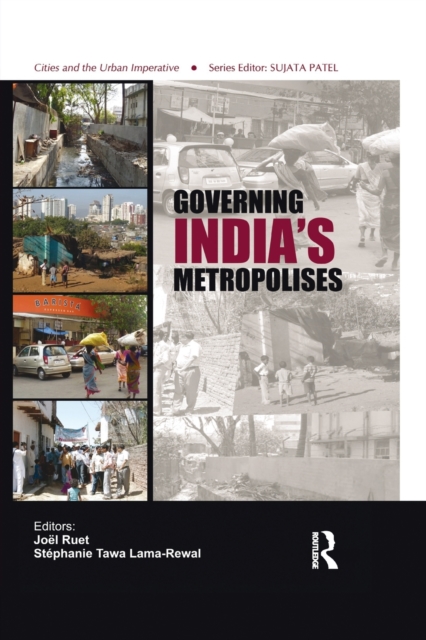 Governing India's Metropolises : Case Studies of Four Cities, Paperback / softback Book