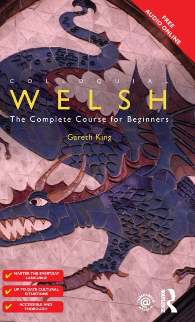 Colloquial Welsh : The Complete Course for Beginners, Hardback Book
