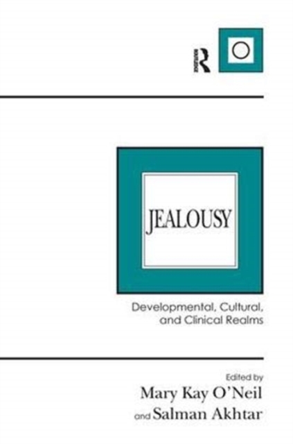 Jealousy : Developmental, Cultural, and Clinical Realms, Hardback Book