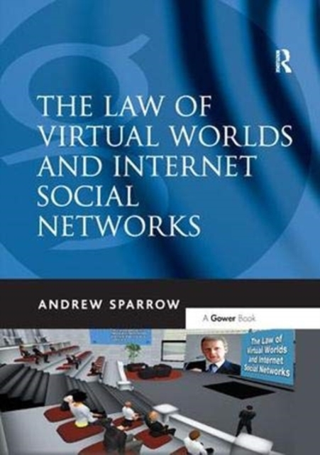 The Law of Virtual Worlds and Internet Social Networks, Paperback / softback Book
