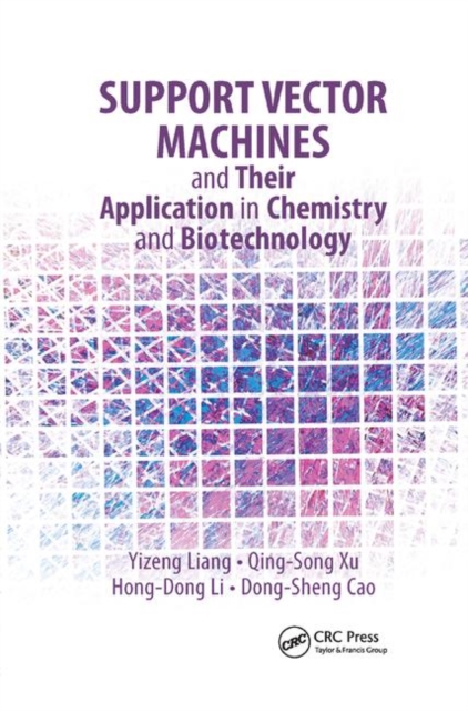 Support Vector Machines and Their Application in Chemistry and Biotechnology, Paperback / softback Book