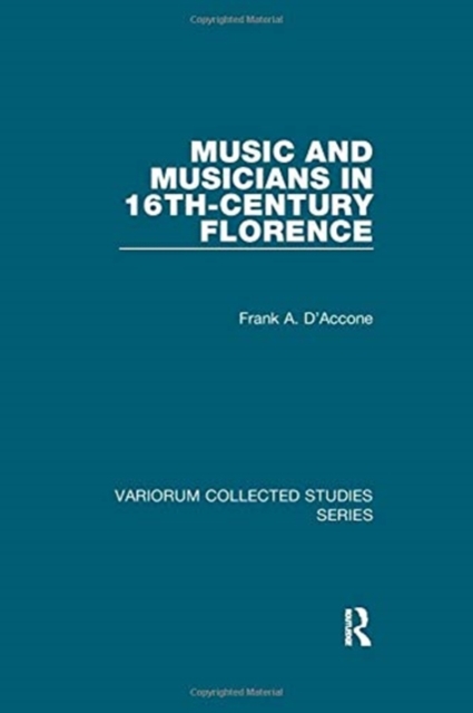 Music and Musicians in 16th-Century Florence, Paperback / softback Book