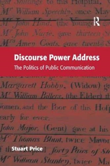 Discourse Power Address : The Politics of Public Communication, Paperback / softback Book