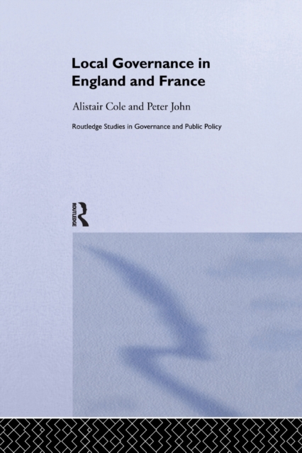 Local Governance in England and France, Paperback / softback Book