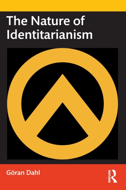 The Nature of Identitarianism, Paperback / softback Book