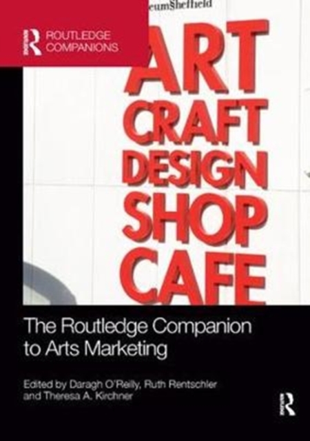 The Routledge Companion to Arts Marketing, Paperback / softback Book