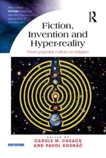 Fiction, Invention and Hyper-reality : From popular culture to religion, Paperback / softback Book