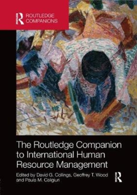 The Routledge Companion to International Human Resource Management, Paperback / softback Book