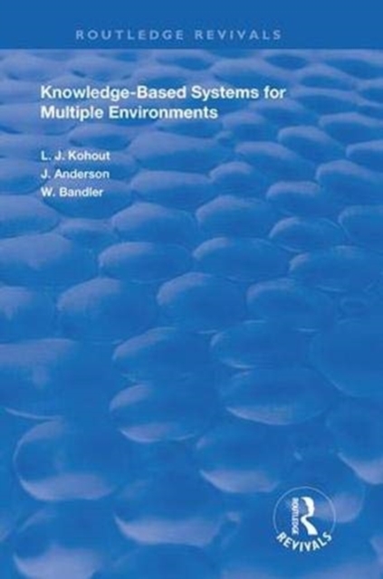 Knowledge-Based Systems for Multiple Environments, Hardback Book