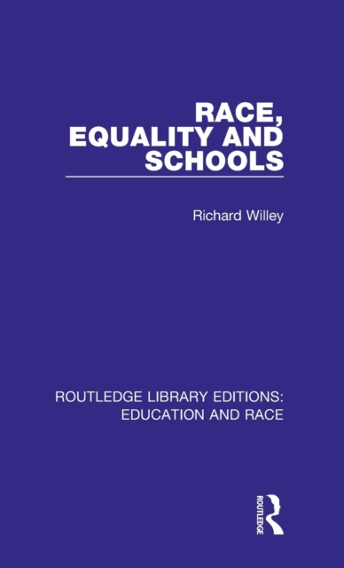 Race, Equality and Schools, Hardback Book